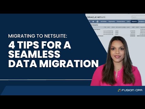 Migrating to NetSuite: 4 Tips for a Seamless Data Transition